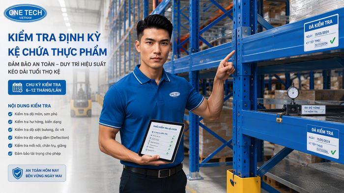Bảo trì kệ kho thực phẩm Đồng Nai an toàn lâu dài Bảo trì kệ kho thực phẩm và kiểm tra tải trọng định kỳ